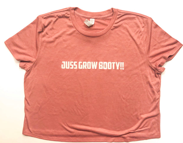 Women’s “Juss Grow Booty” Croptop